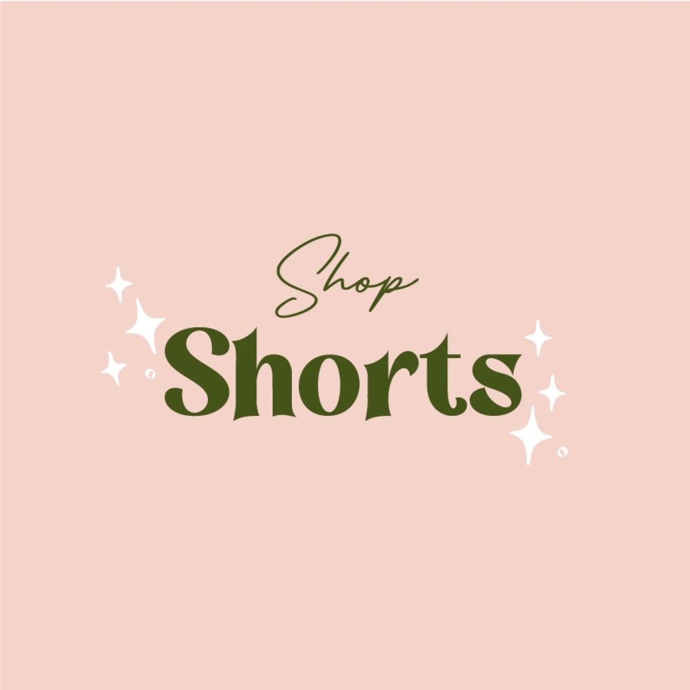 Shop Shorts!
